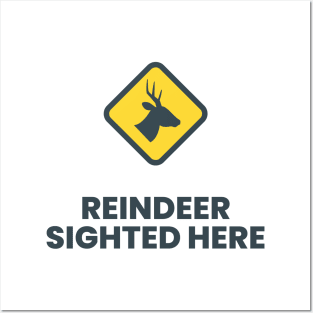 Reindeer Sighted Here Grey! Posters and Art